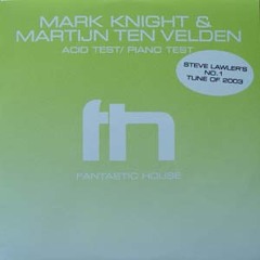 Mark Knight & Martijn Ten Velden - Acid Test (Original Mix)