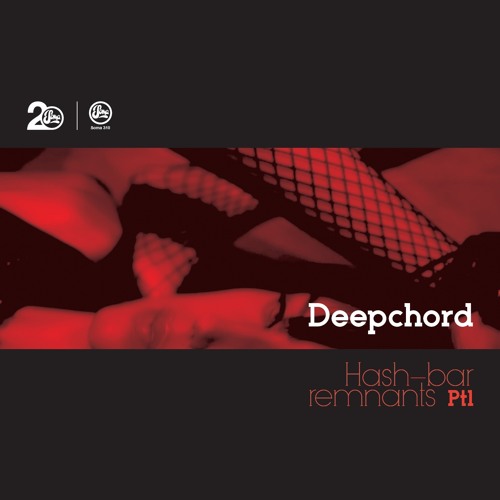 Deepchord - Hash-Bar Remnants pt1 (Soma310)