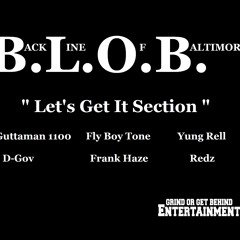 Da B.L.O.B. Let's Get It Section