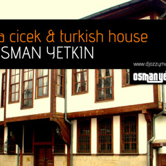Osman Yetkin - Ayva Cicek - Turkish House 2011