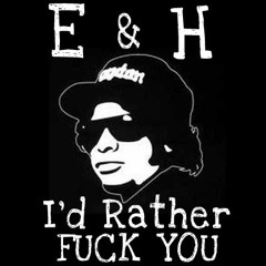 FREE DOWNLOAD | I'd Rather Fuck You - Easy-E (Elo!i & Heights Remix)