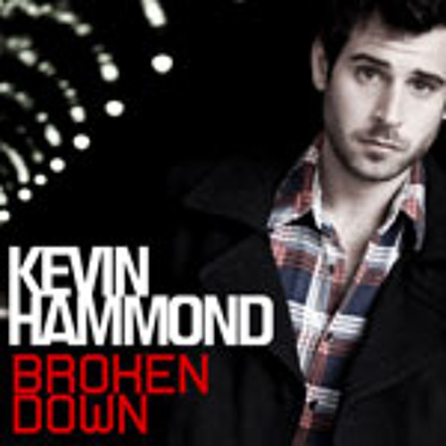 Broken Down - Kevin Hammond