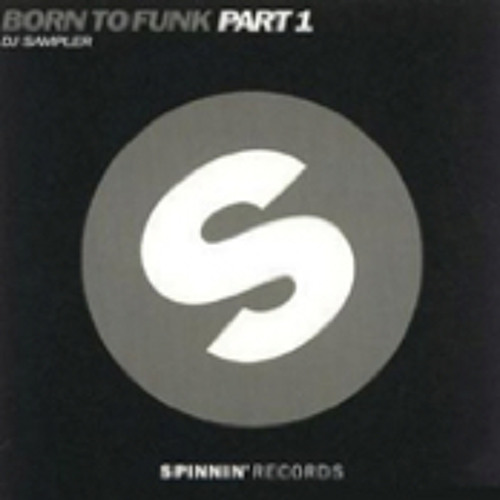 Born To Funk - God Made Me Funky (Spinnin Records)