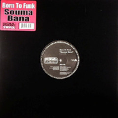Born To Funk - Souma Bana (Sono Di Korsou Mix) (Soulfuric)