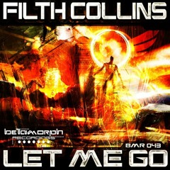 Filth Collins & Pop The Hatch - Let Me Go (Mvein Remix)