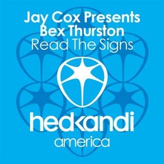 Jay Cox Pres. Bex Thurston - Read The Signs