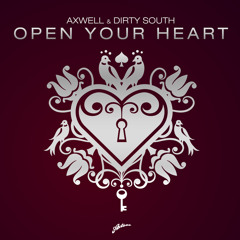 Axwell & Dirty South feat. Rudy – Open Your Heart(ArDeeJay remix)