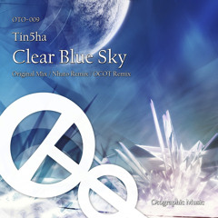 Tin5ha - Clear Blue Sky (Original Mix) [Sample]