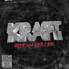 Hide and Scream - Kraft (Electrophants' HEY! remix)