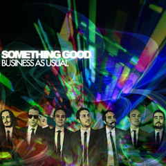 05 Something Good - What I Say
