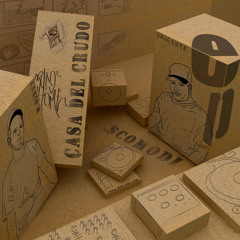 Scomodi _ Casa del Crudo _ (Brigante e Cario)