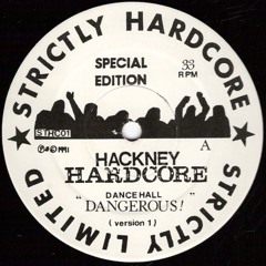 Hackney Hardcore - Dancehall Dangerous (Simon Harris 2011 Remix)