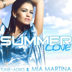 Tune~Adiks & Mia Martina - Summer Love - Don Candiani vs. 4M Radio Mix