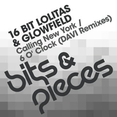 16 Bit Lolitas - 6' Oclock (DAVI Remix) bits &amp; Pieces