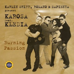 KaRoSa Feat Kledia - Burning Passion (Radio Edit)