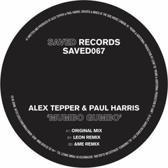 Alex Tepper & Paul Harris - Mumbo Gumbo (&ME Remix / Extract)