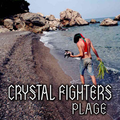 Crystal Fighters - Plage (Compuphonic Remix)