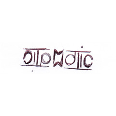 ''I AM OTOMATIC'' (original mix) OUT NOW