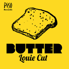 Louie Cut - Butter (Original Mix)