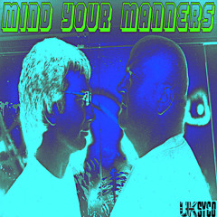 UK Syco - Mind Your Manners