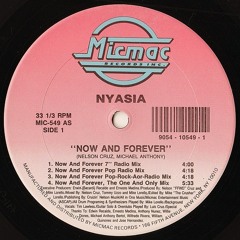 Nyasia - Now And Forever (I Can't Get Up Club Mix)