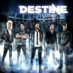 Destine - Down