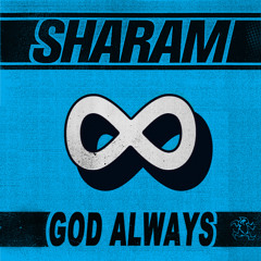 Sharam - God Always (Take It) [Promo Edit]