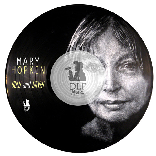Stream Gold and Silver - Mary Hopkin by DLF Music | Listen online for free  on SoundCloud