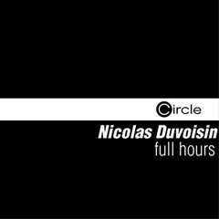 Nicolas Duvoisin - Full Hours - Circle Music
