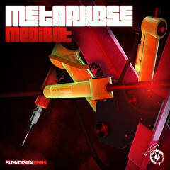 Metaphase - Medibot (Drumstep Remix) OUT NOW!!