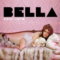 Bella - Nobody Loves Me (Hardwell Remix)