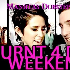 The Cataracs vs Reploid - Turnt 4 Da Weekend (Maniitas Dubstep Bootleg) Read Description Follow me on twitter @909maniitas