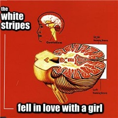 Fell In Love With A Girl cover