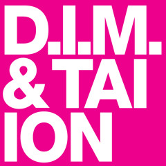 D.I.M. & TAI - ION