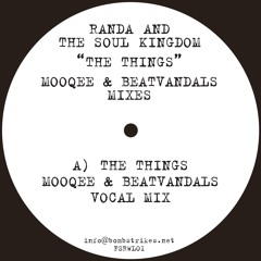 The Things (Mooqee &amp; Beatvandals Remix) - Randa &amp; Soul Kingdom (Preview Clip)