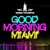 Artwork for Miami Rockers - Good Morning Miami (DJ Jump Extendet Mix)