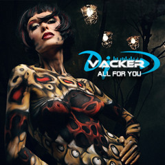 Dj vacker - All For You