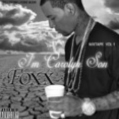 Cant Tell Me Nothing - Foxx ft Gyft