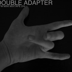 Double Adapter MFM Mini Mixtape 2 of 4