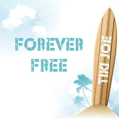 Forever Free featuring Drew Temple