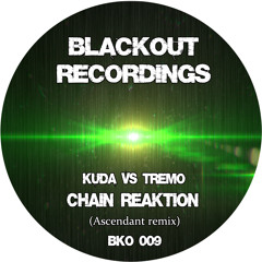Chain Reaktion - Ascendant remix (Out Now!)
