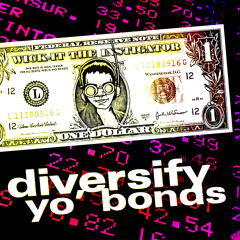Diversify Yo' Bonds (A Hater's Guide To Trollstep)