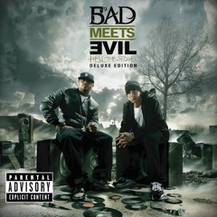 Bad Meets Evil - Take From Me