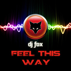 DJ Fox-Feel This Way (Feat. Julia Levy) [Original Mix]