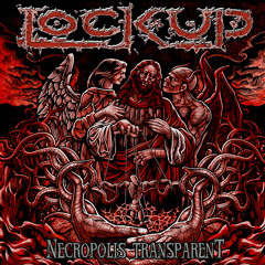 LOCK UP - The Embodiment Of Paradox And Chaos