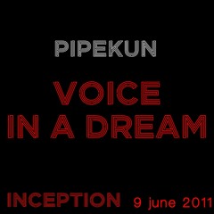 pipekun - Voice in a dream (Experimental Music)