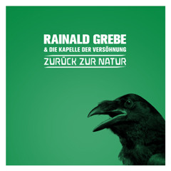 Rainald Grebe & Die Kapelle der Versöhnung "Burnout"