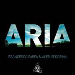 Francesco Farfa & Alen Sforzina - Aria - Global mix by - Florian gasperini & Jose Maria Ramon