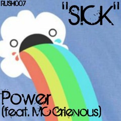 Power - Sick (feat. MC Grievous)