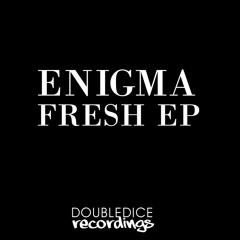 ENiGMA Dubz - Fresh E.P Sampler (Double Dice Records)